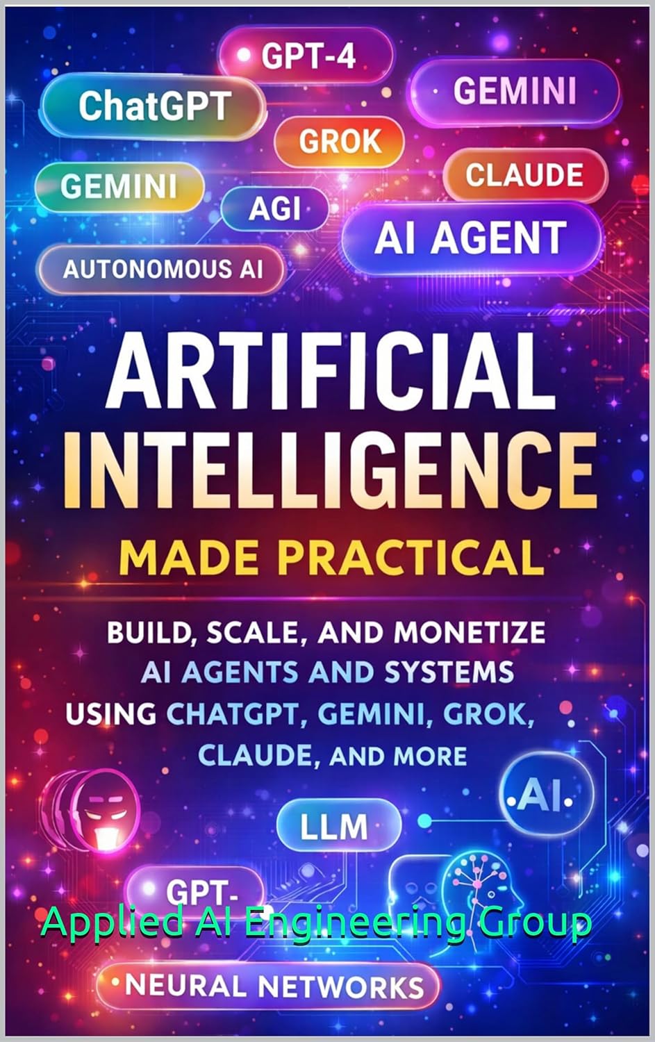 AI Agents and Automation Systems: Artificial Intelligence Made Practical
